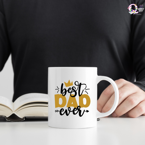 Best Dad Ever Mug - Father's Day Special TheQuirkyQuest
